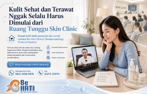 Perawatan di Be Hati Skin Clinic